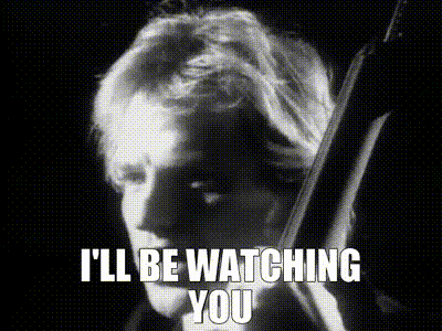 Best of Ill be watching you gif
