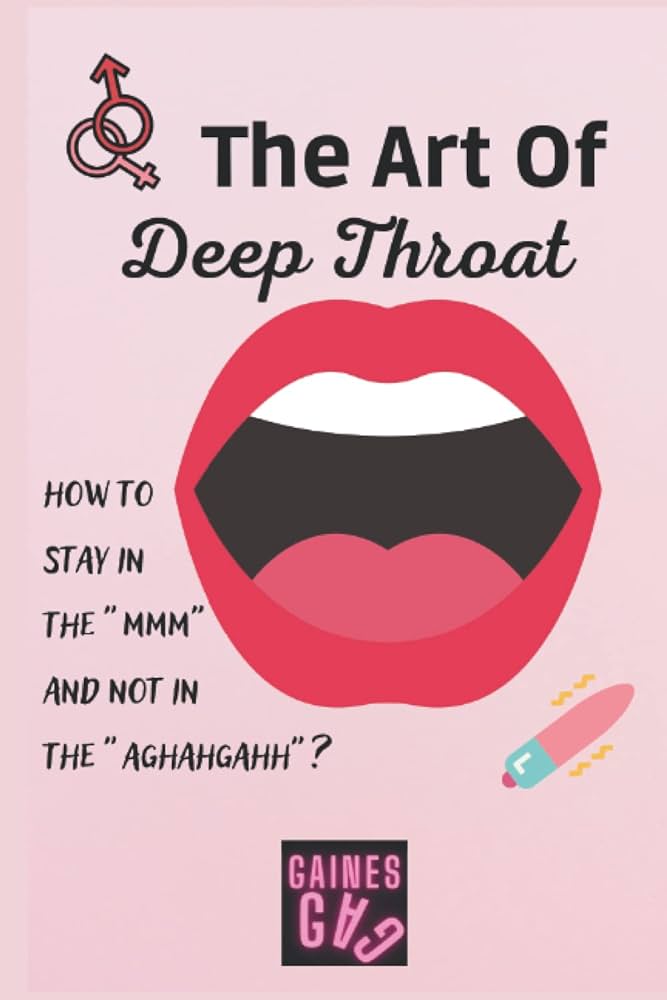 the art of deepthroating