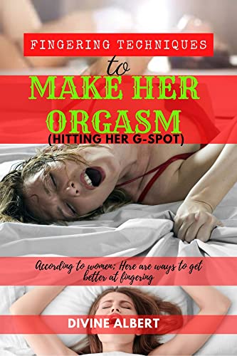 celia contreras recommends How To Orgasm Fingering