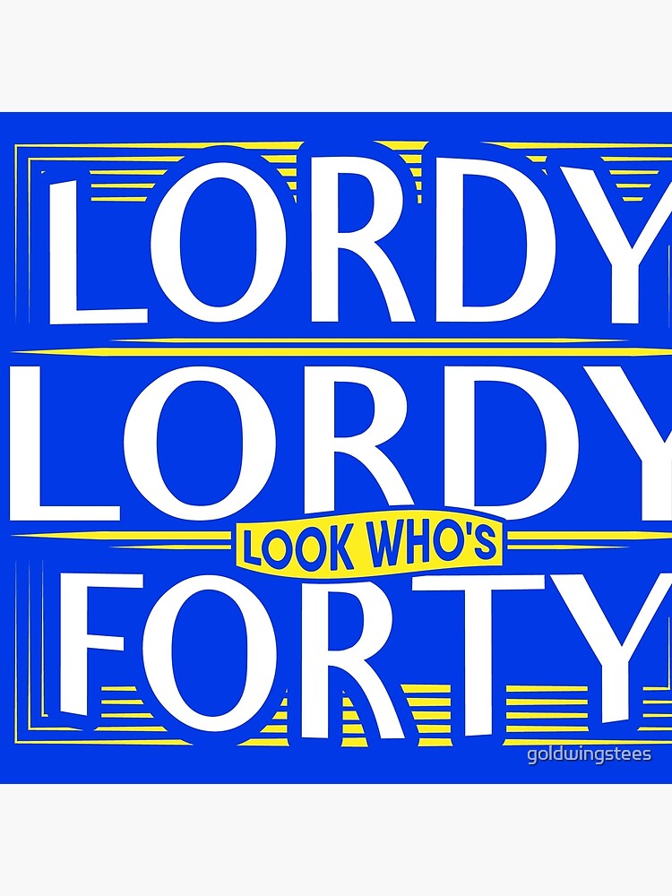 con gio la recommends Lordy Lordy Look Whos 40 Gif