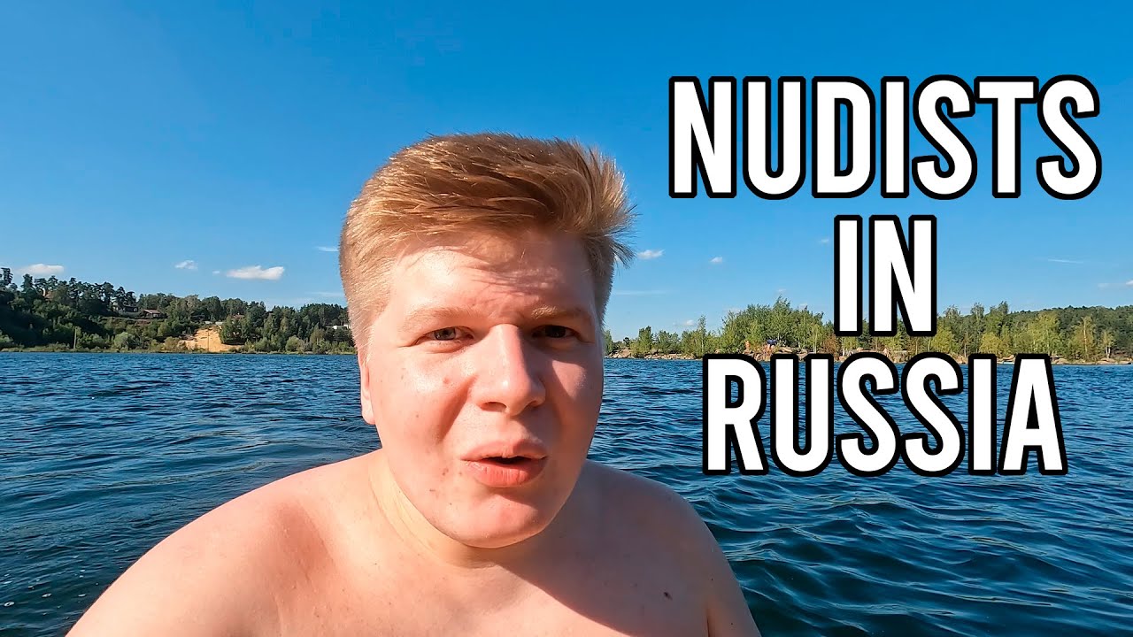 byron worrell recommends Russian Bare Nudist