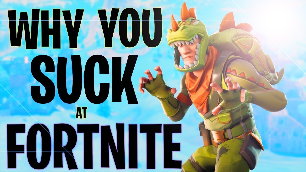 christian mondesir recommends i suck at fortnite pic