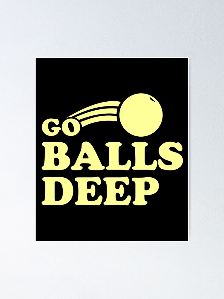 how to go balls deep