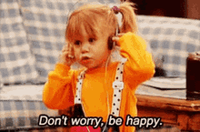 cece vega recommends Don T Worry Be Happy Gif