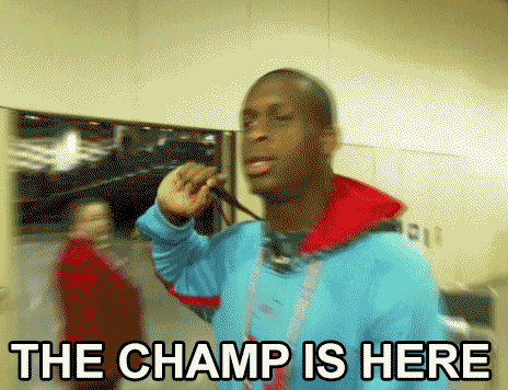 cindy zarate recommends The Champ Is Here Gif