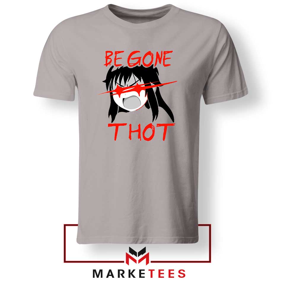 Best of What does be gone thot mean