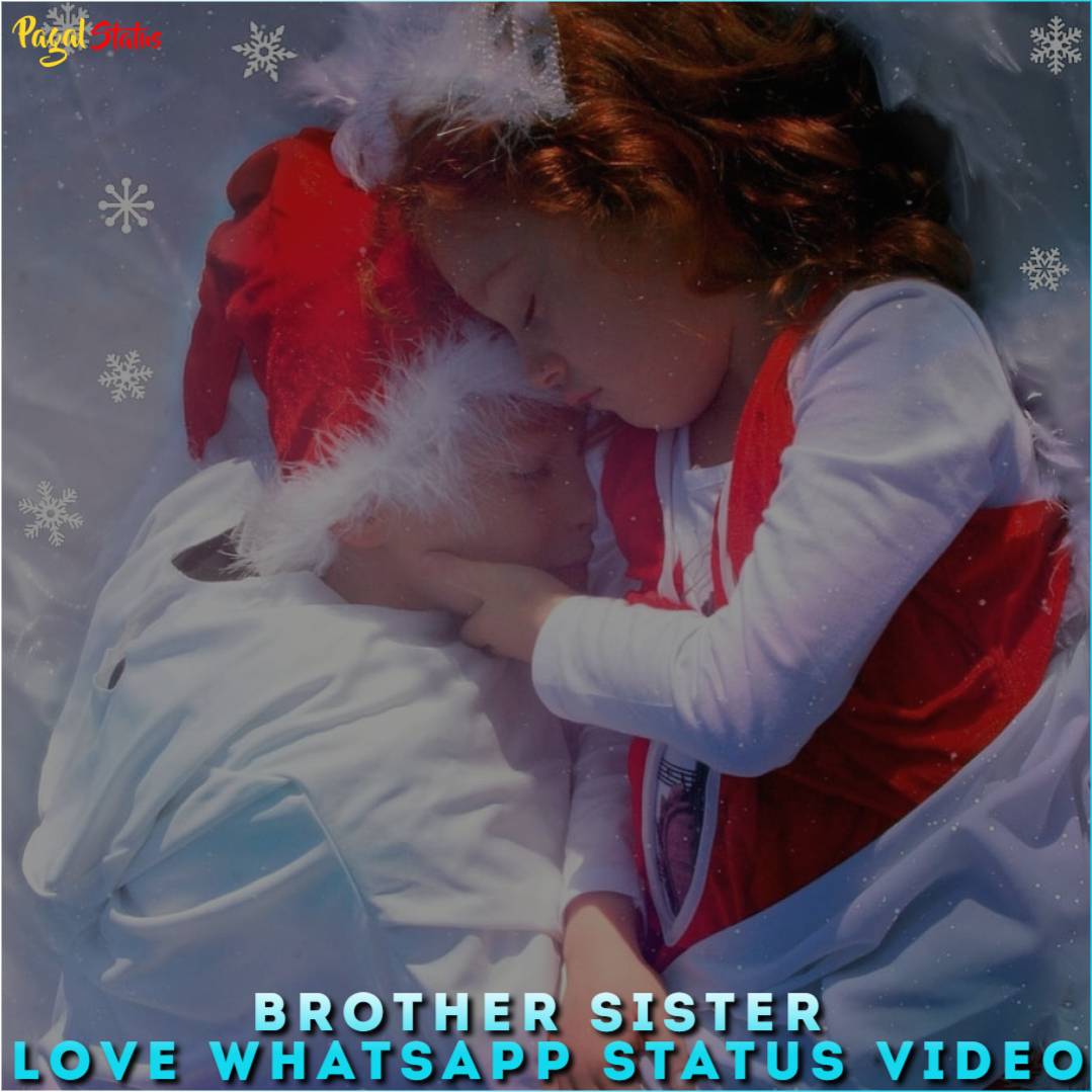 brother sister love videos
