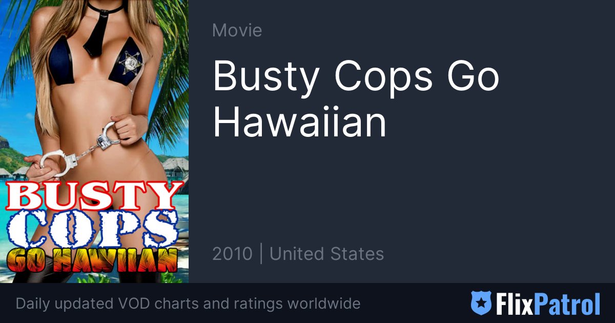 ari maya recommends Busty Cops Go Hawaiian