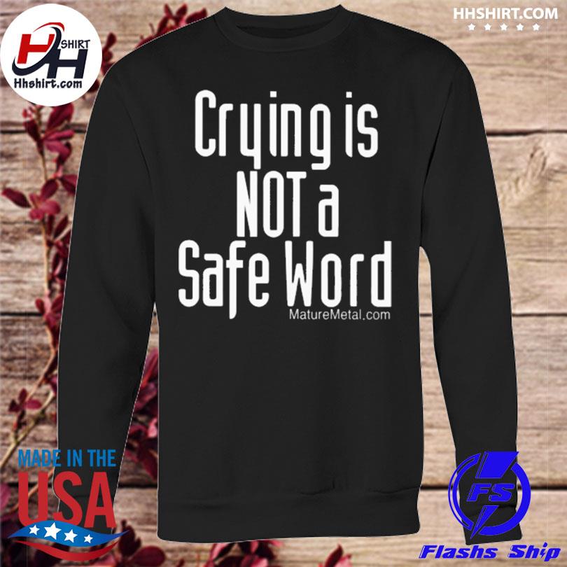 darwin sarmiento recommends Crying Is Not A Safe Word