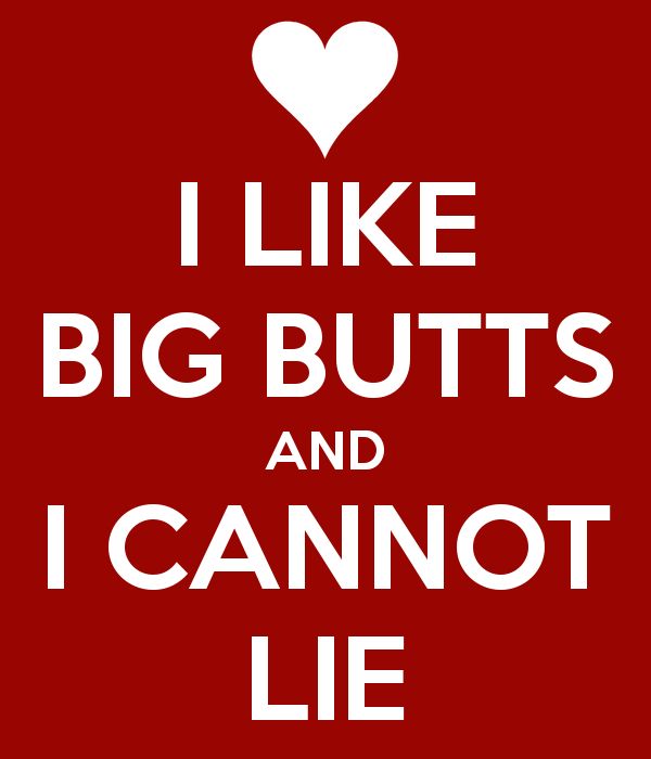 anton quintos recommends I Like Big Butts Pics