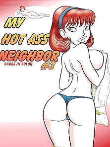 belkis rodriguez recommends My Hot Ass Neighbor 4