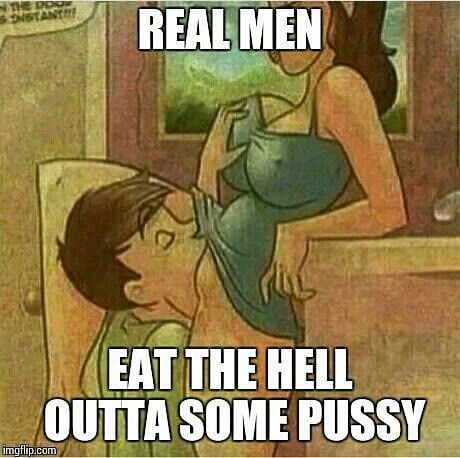 Best of Sexy eating pussy memes