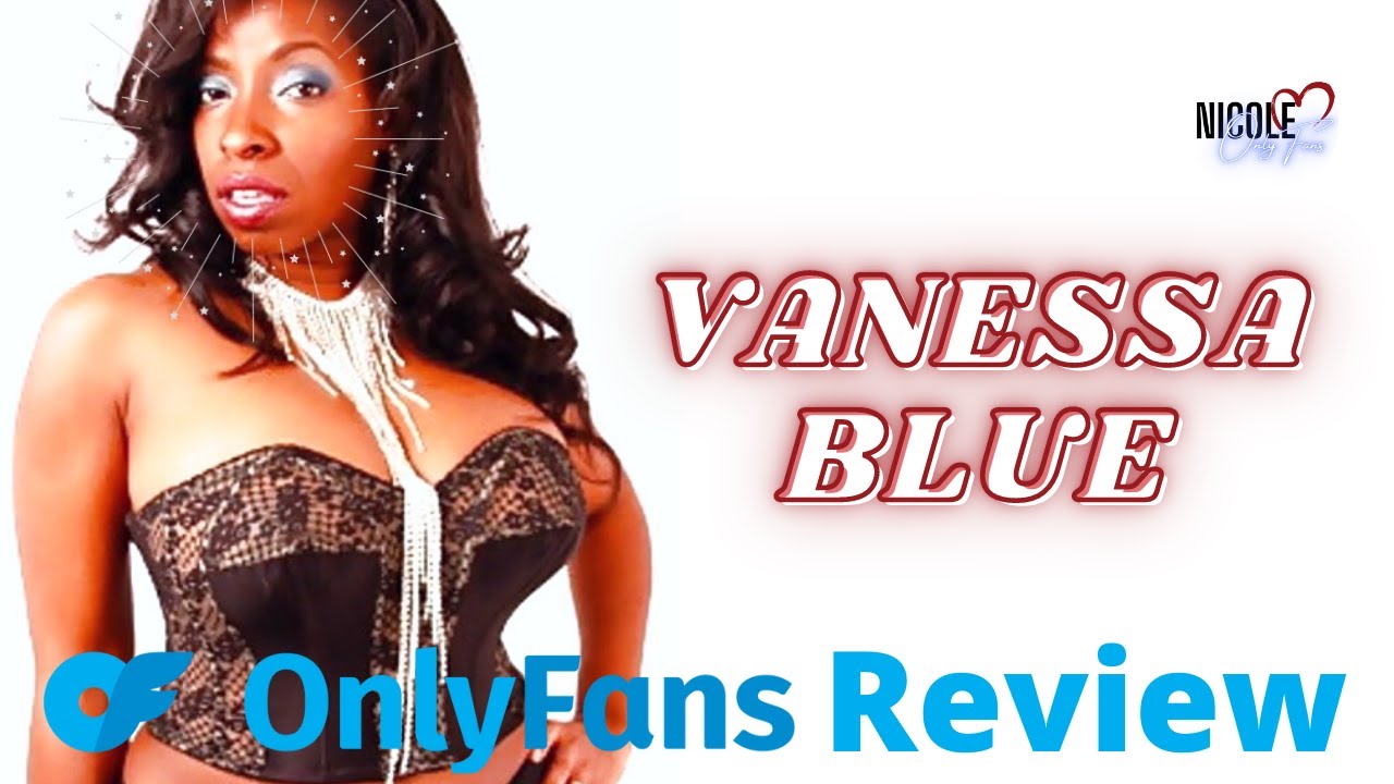 christina thurston recommends vanessa blue onlyfans pic